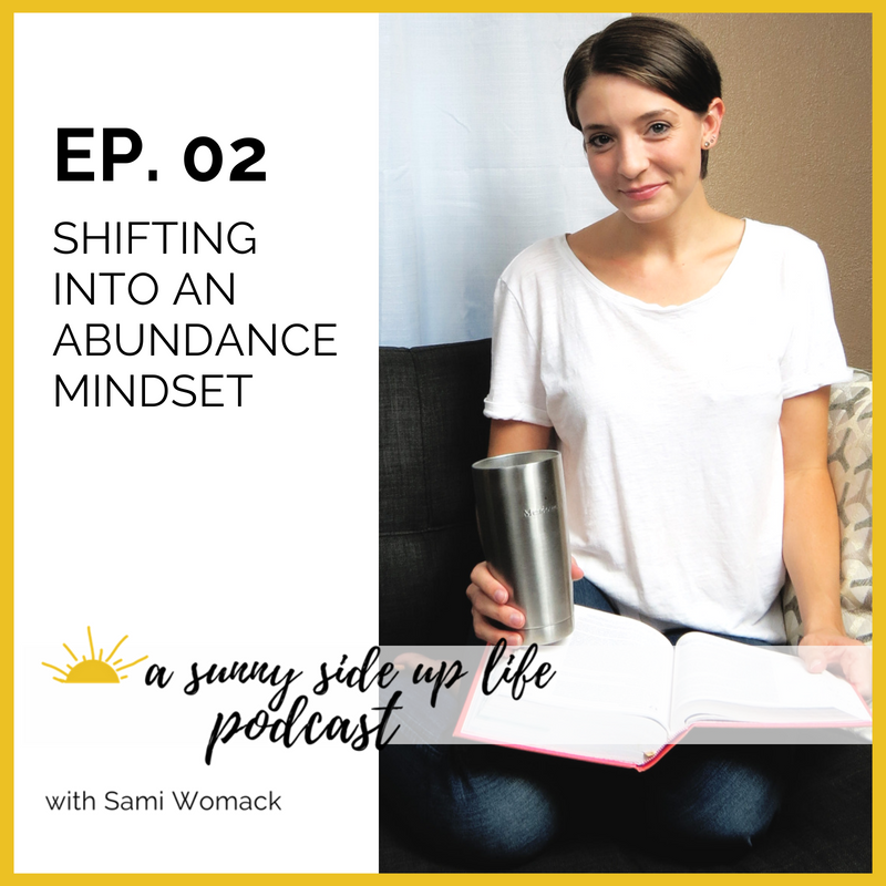 EP. 02 Shifting into an Abundance Mindset