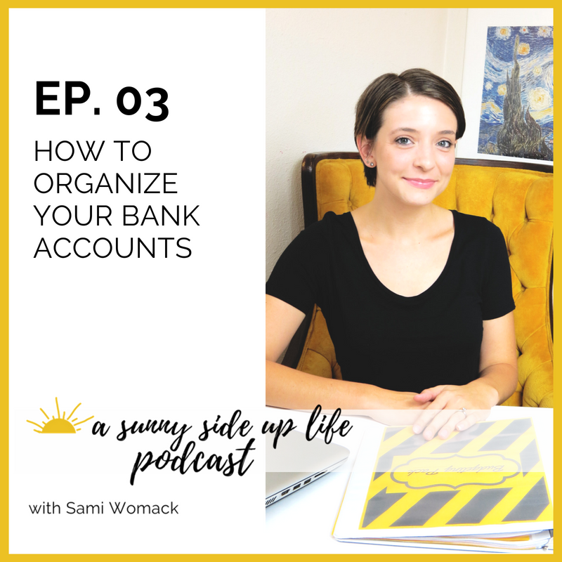 EP. 03 How to Organize Your Bank Accounts 