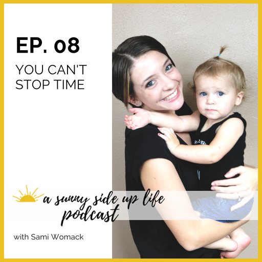 EP. 08 You Can't Stop Time