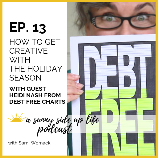 EP. 13 How To Get Creative With The Holiday Season