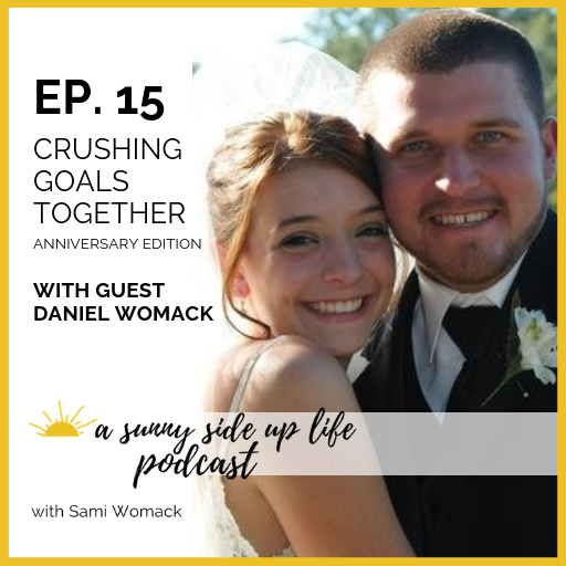 EP. 15 Crushing Goals Together
