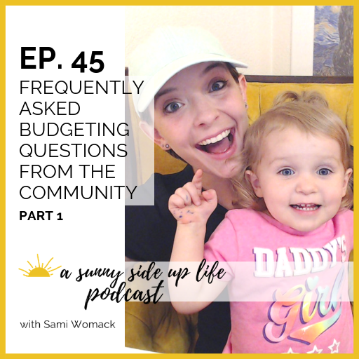 EP. 45 Frequently Asked Budgeting Questions From The Community