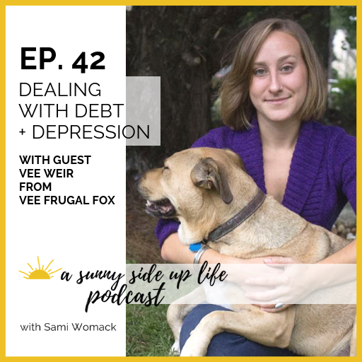 EP. 42 Dealing With Debt + Depression