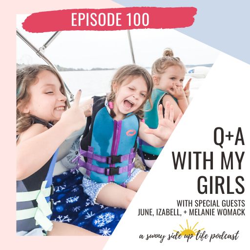 EP. 100 Q+A With My Girls special guests June, Izabell, and Melanie Womack