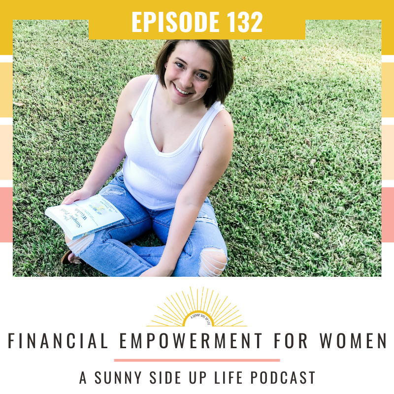 EP. 132 Financial Empowerment For Women