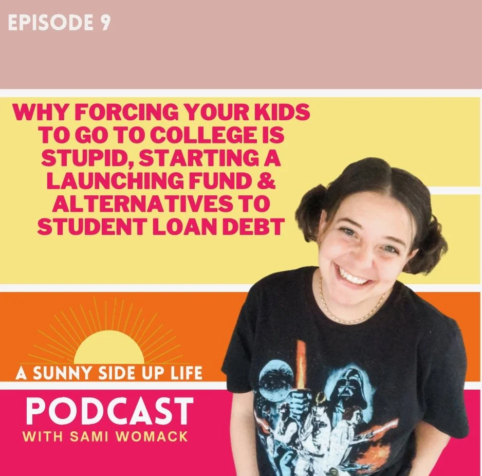 Why Forcing Your Kids To Go To College Is Stupid, Starting A Launching Fund &amp; Alternatives To Student Loan Debt
