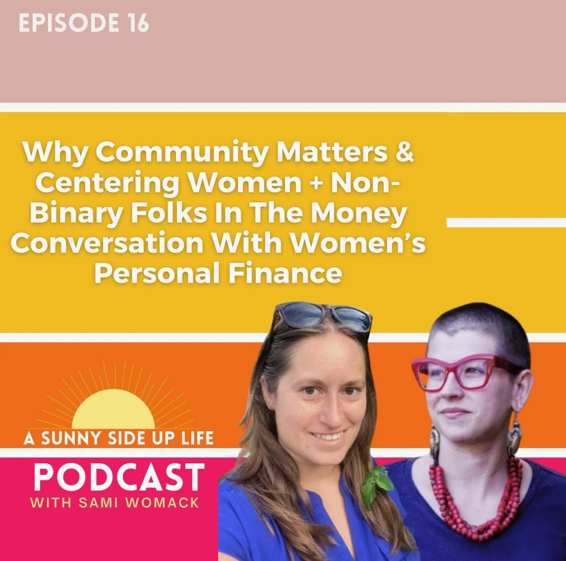 Why Community Matters, Financial Feminism &amp; Centering Women + Non-Binary Folks In The Money Conversation With Regina and Angela of Women’s Personal Finance