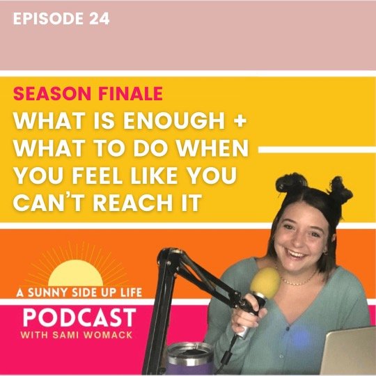 What Is Enough + What To Do When You Feel Like You Can’t Reach It