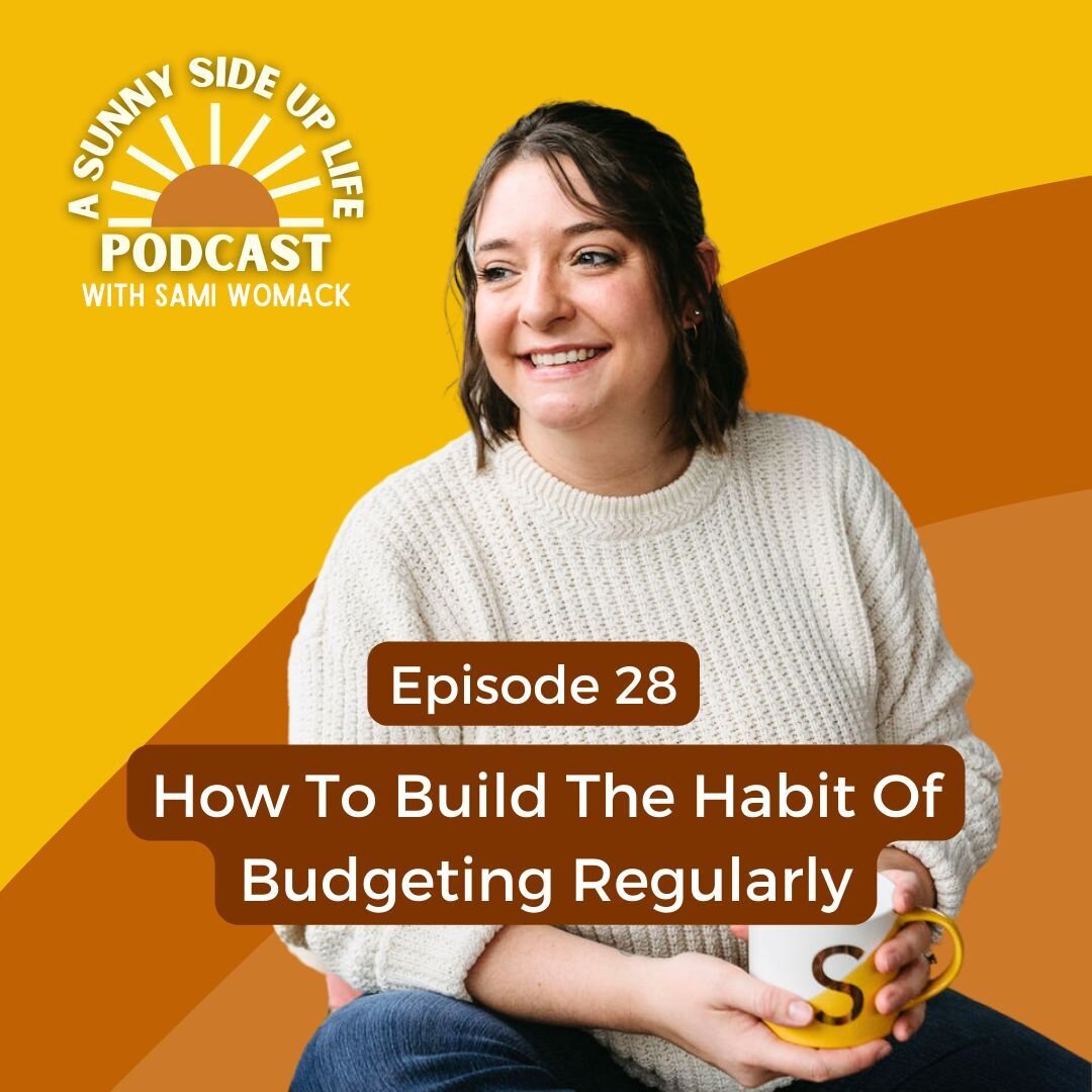 🚨NEW EPISODE: How To Build The Habit Of Budgeting Regularly

Sami chats about how you can make budgeting a regular habit and why you SHOULD! She also gives actionable tips to make this happen and explains how budgeting changed her life. 

In this ep