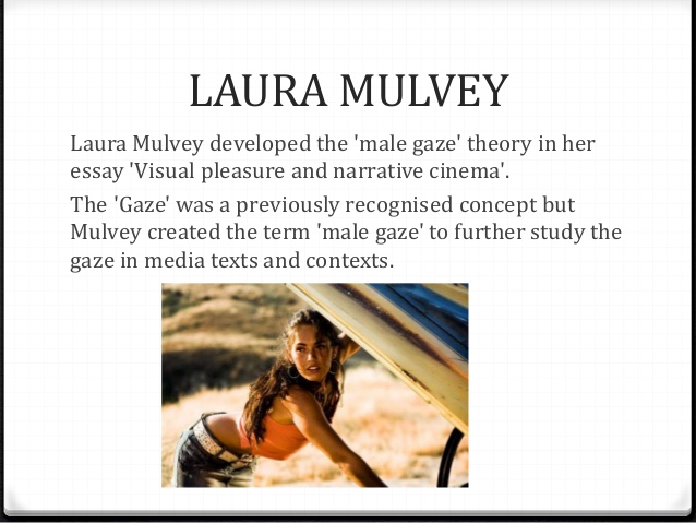 laura-mulvey-the-male-gaze-theory-2-638.jpg