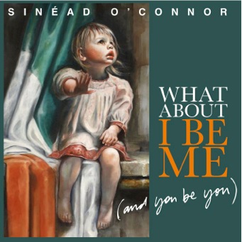 Sinéad O'Connors latest album.