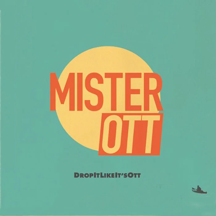 Drop It Like It's Ott
