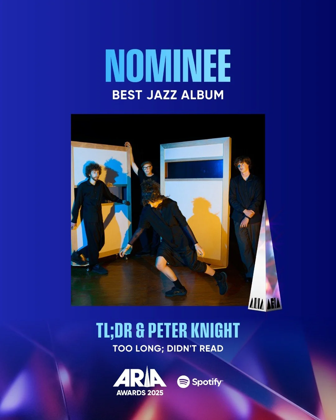 Congratulations to TL;DR on their ARIA Nomination for Best Jazz Album!

TL;DR is a new quartet brought together by trumpeter, composer and former Artistic Director of the Australian Art Orchestra, Peter Knight. Influenced by Brian Eno, John Hassell, 