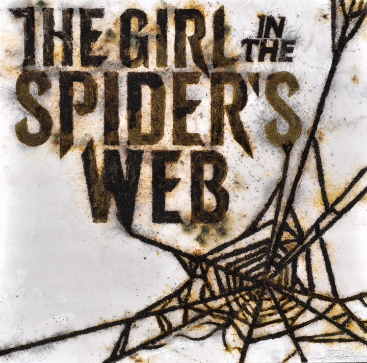 THE GIRL IN THE SPIDER'S WEB (SOLD)