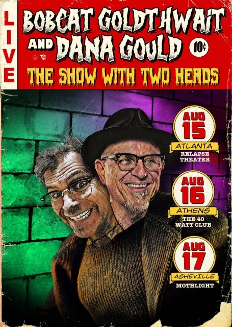 “Gould and Goldthwait are a match made in comedy heaven.” – Vanyaland