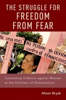 The Struggle for Freedom from Fear , Oxford University Press, Aug. 2018