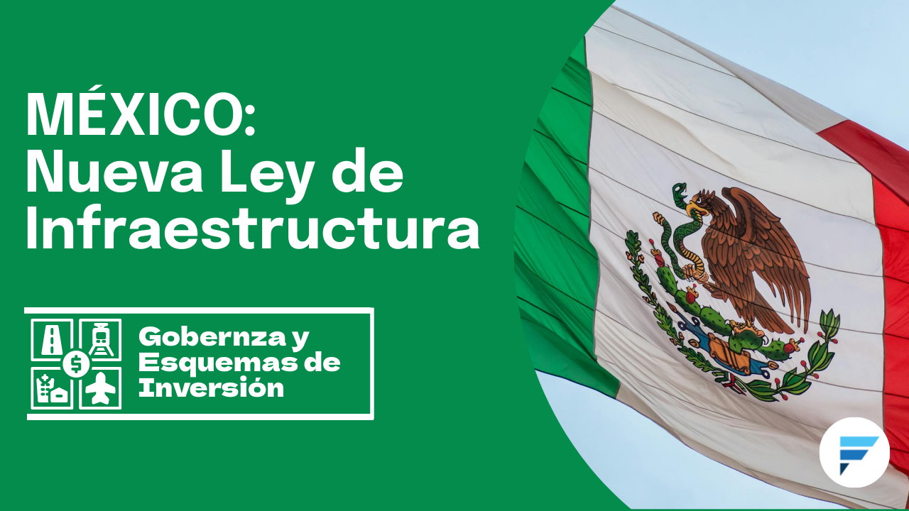 México aprueba nueva Ley de Infraestructura