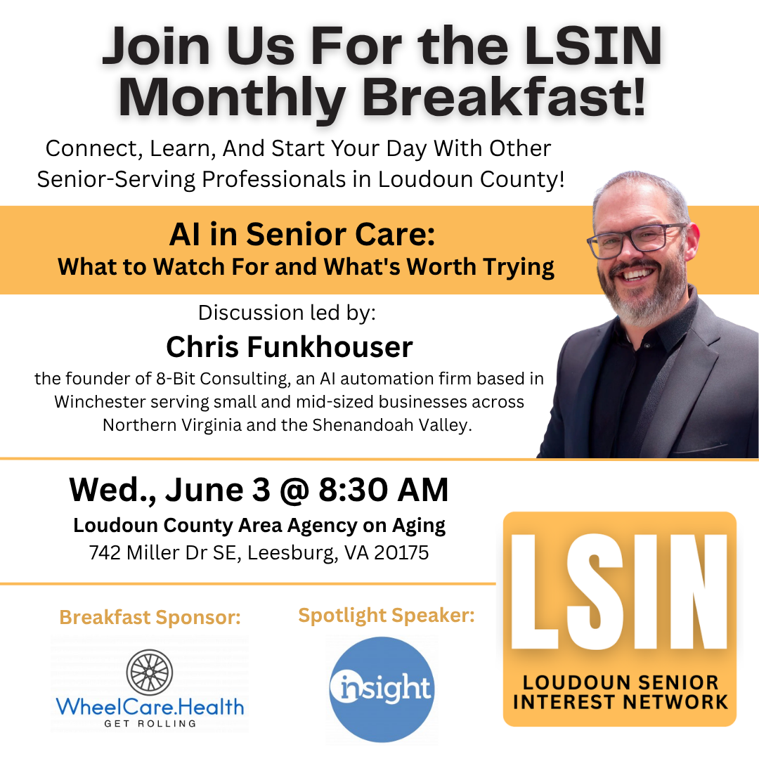 Join Us For the LSIN Monthly Breakfast! AI in Senior Care: What to Watch For and What's Worth Trying