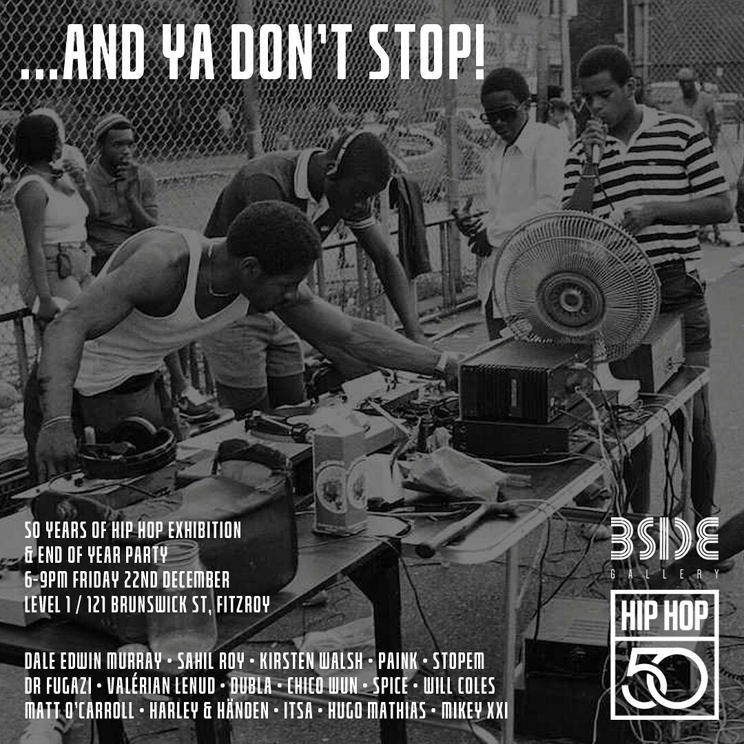 🚨&hellip;AND YA DON&rsquo;T STOP! 🗣️

Ya heard?! We&rsquo;re sliding into the end of the year and celebrating 50 Years of Hip Hop with our last exhibition of 2023 &hellip;AND YA DON&rsquo;T STOP! 🎶

This group show will dive into the 4 elements of