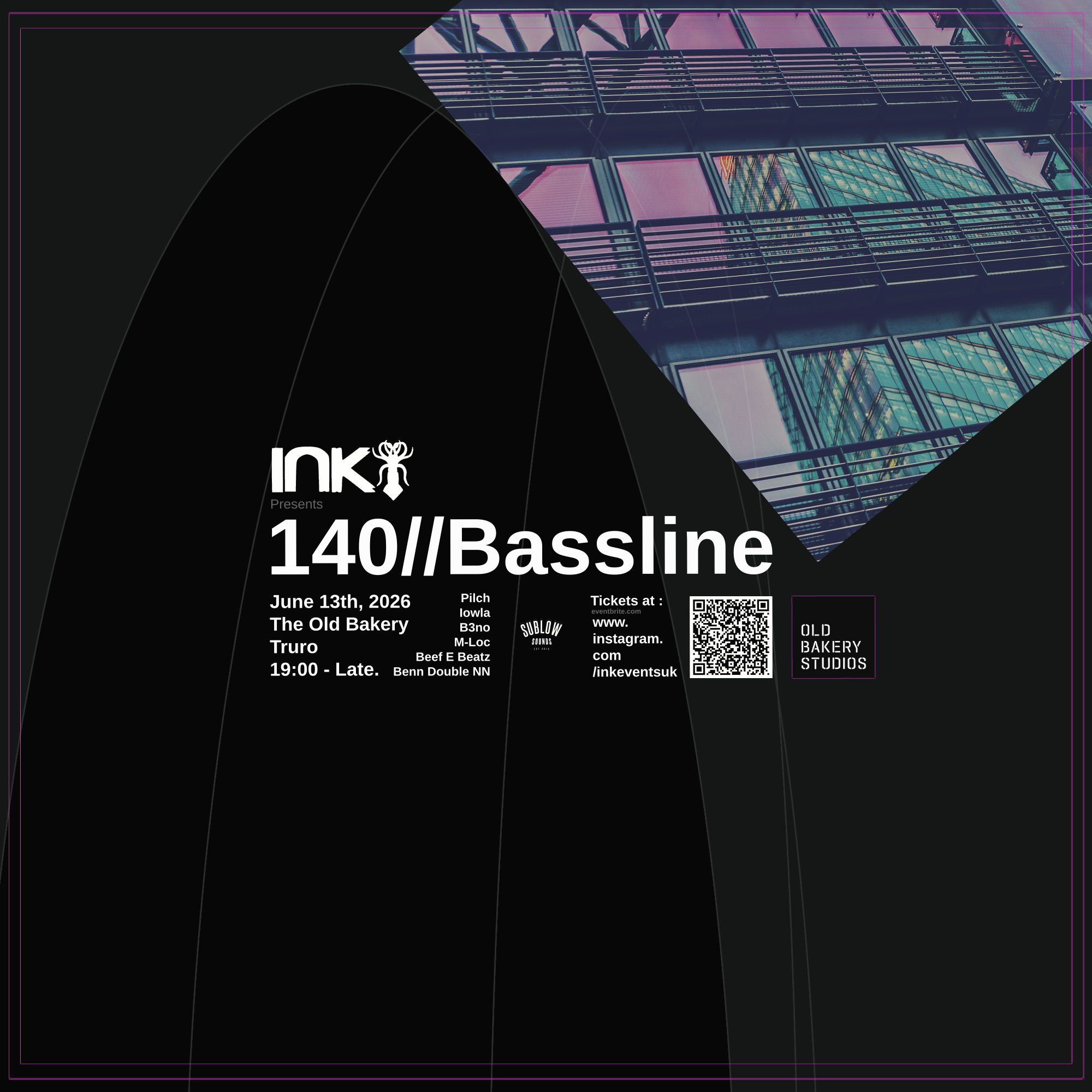 INK140//Bassline at THE OLD BAKERY STUDIOS