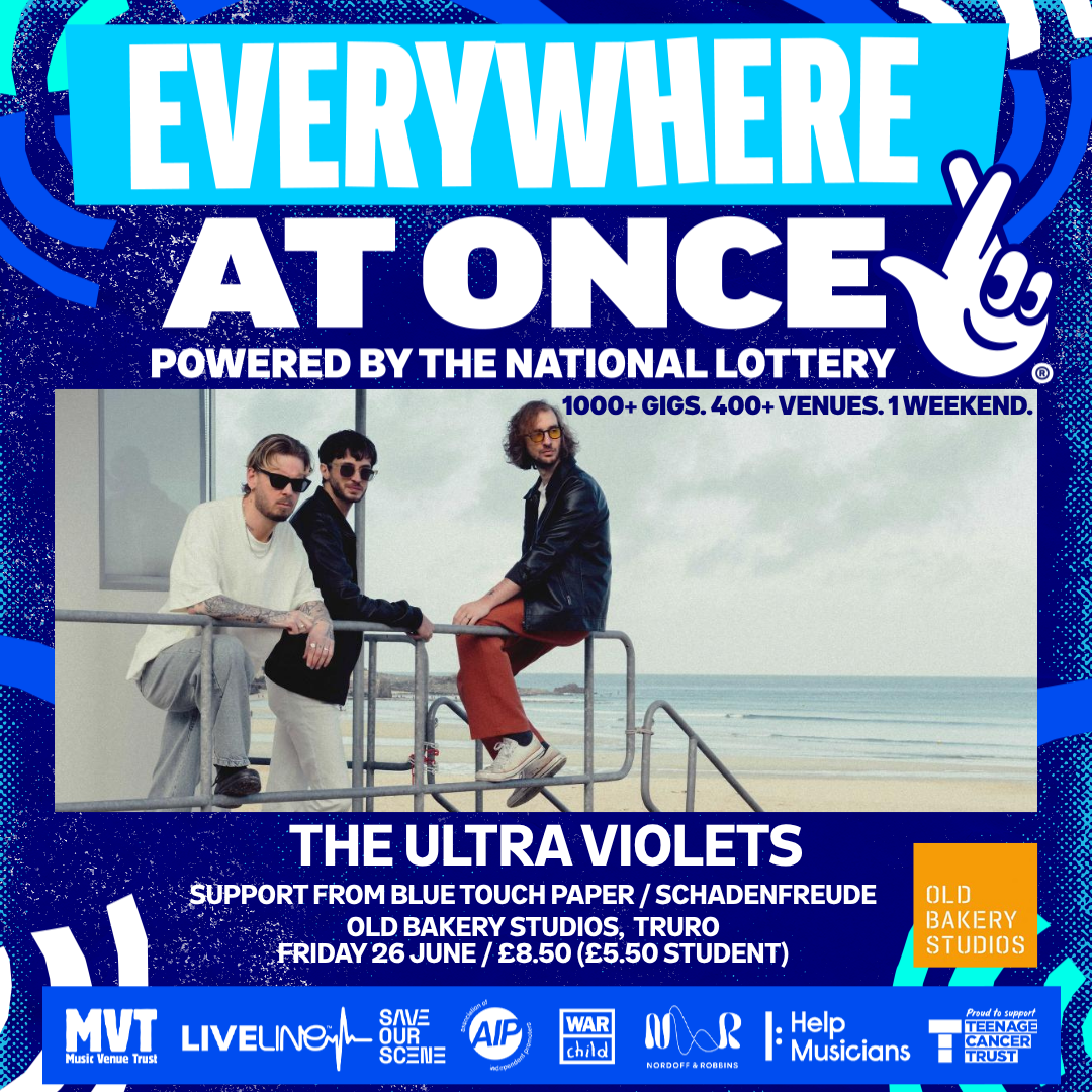 Everywhere At Once National Music Festival With The Ultra Violets, Blue Touch Paper and Schadenfreude. 