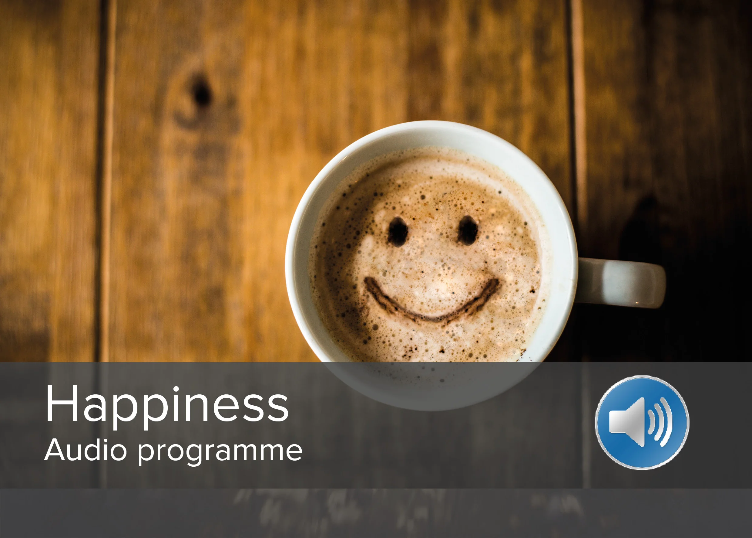 Happiness Audio Programme