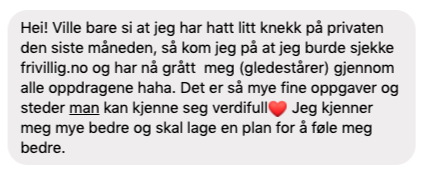 skjermbilde av en tekstmelding. Noen som skriver de har sett mye bøy de kan bli med på på frivillig.no