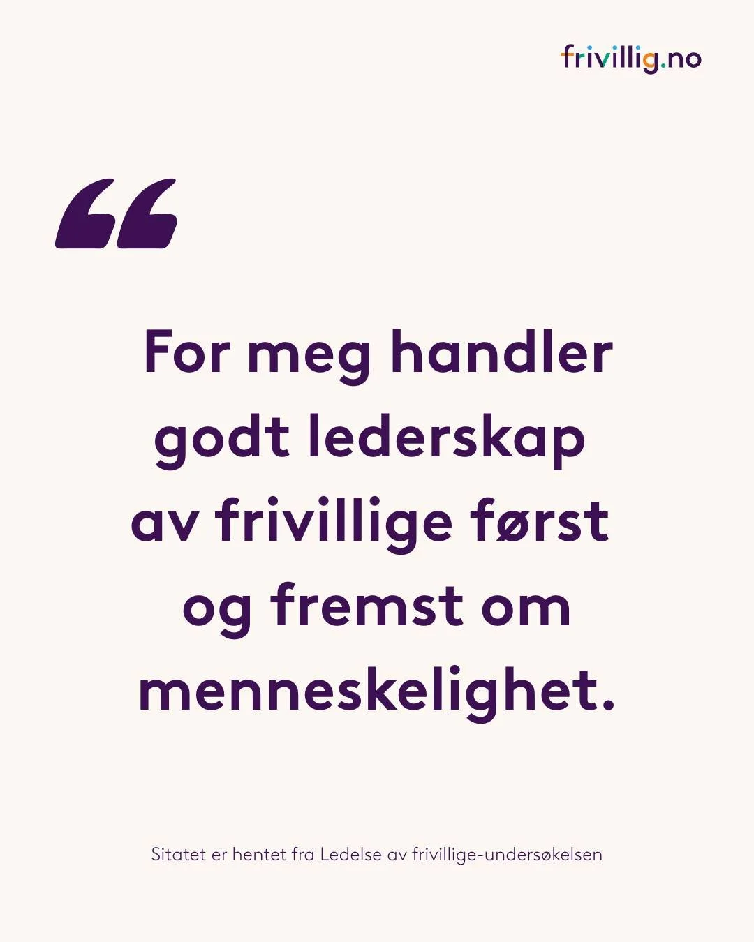Hva kjennetegner god ledelse av frivillige? 🫶 

Funn fra Ledelse av frivillige-unders&oslash;kelsen viser at god frivilligledelse er en balanse mellom struktur og relasjoner:

🧡  Anerkjennelse og trygghet
Frivillige trenger &aring; bli m&oslash;tt 