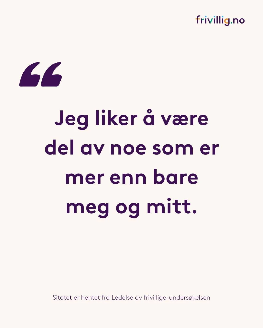 Hva motiverer de som vil lede frivillige? 🎉 

Vi spurte lederene selv om hva som virkelig driver dem i rollen!

Funnene viser at lederne motiveres av:
🤝 mennesker, fellesskap og relasjoner 
🏡 &oslash;nsket om &aring; bidra til lokalsamfunnet
🌱 gl