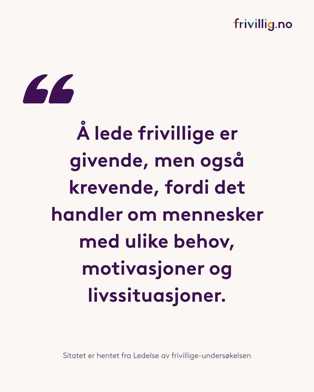 Hvordan er det egentlig &aring; lede frivillige? 🤹&zwj;♀️ 

Hele 463 ledere av frivillige har delt sine erfaringer, refleksjoner og &aelig;rlige beskrivelser av hverdagen som leder i en ny unders&oslash;kelse!

Oppsummert sier de at det &aring; lede