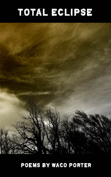 Front cover for Waco Porter's Total Eclipse.jpg