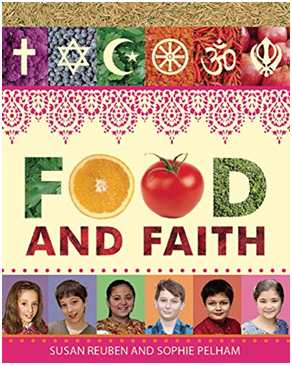 A great interfaith kids’ book where youngsters share food practices from their various faith traditions. – Photo: Food and Faith