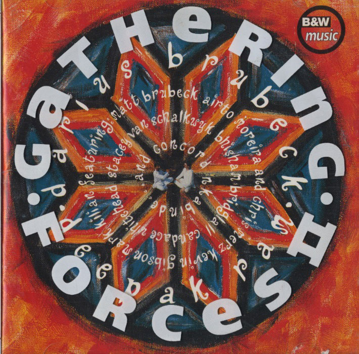 DARIUS BRUBECK, DEEPAK RAM & GUEST AIRTO MORIERA - GATHERING FORCES 2