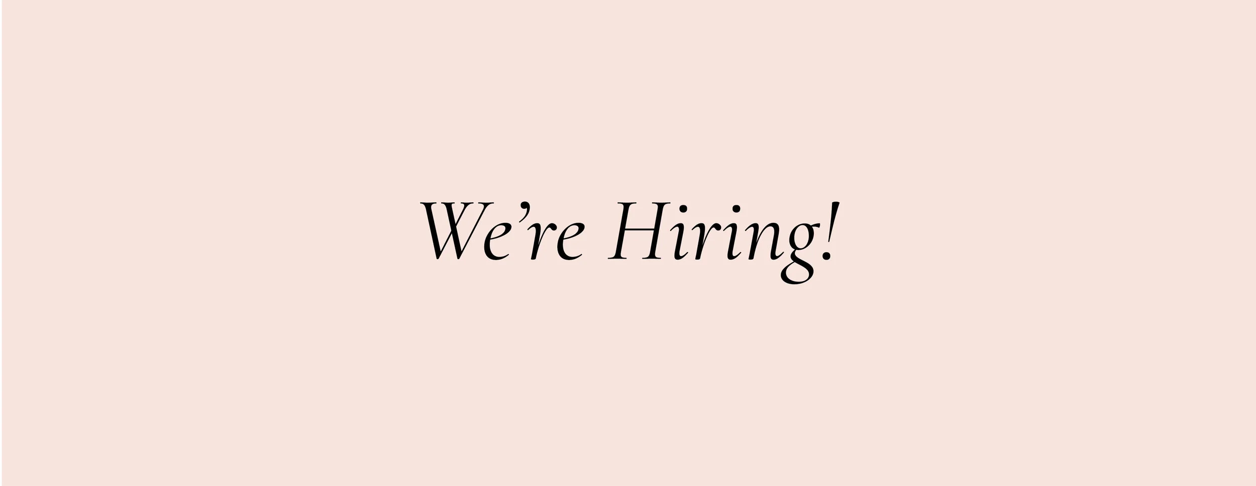 We're Hiring!