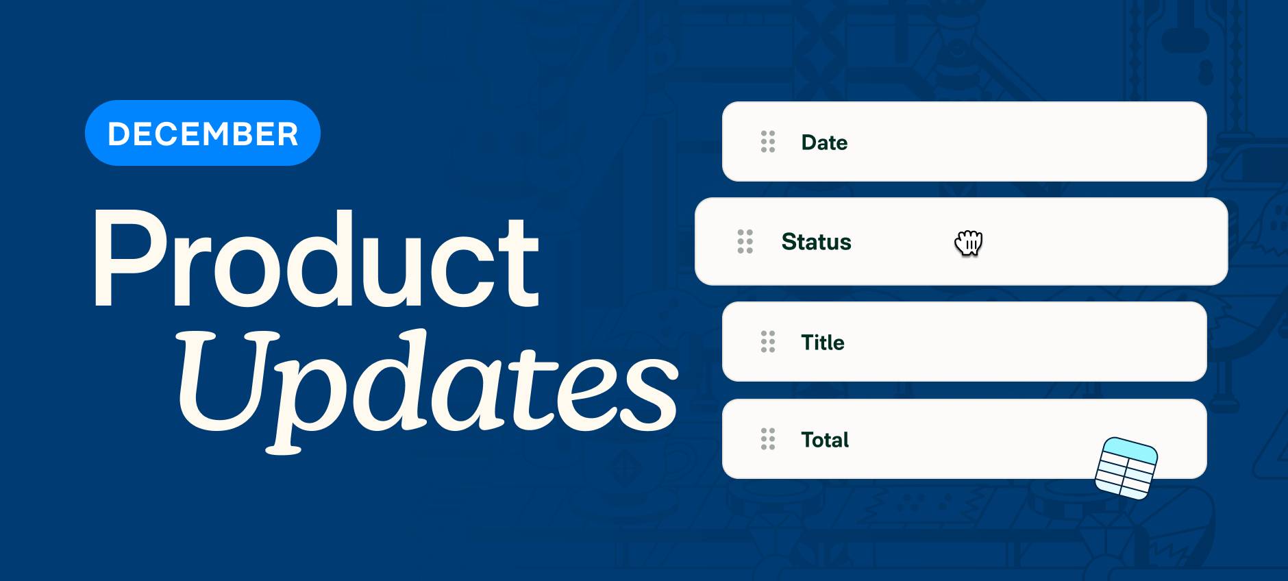 2025 year-end product update: Our favorite features + final upgrades of the year
