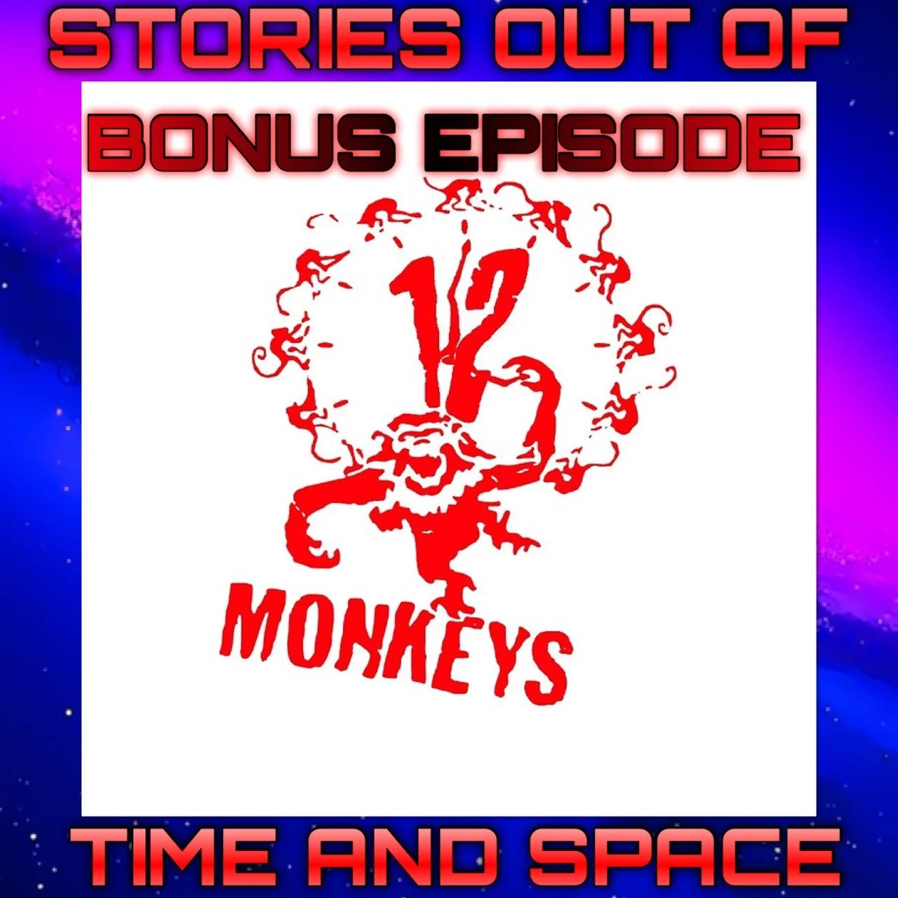 Bonus Episode 12 Monkeys episode artwork