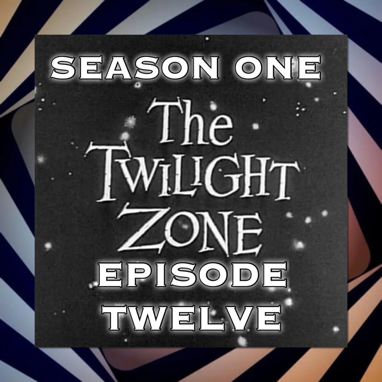 Trekking Through The Twilight Zone: What you need episode artwork
