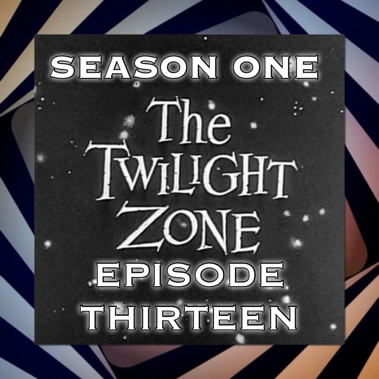 Trekking Through the Twilight Zone: The 4 of us are dying episode artwork