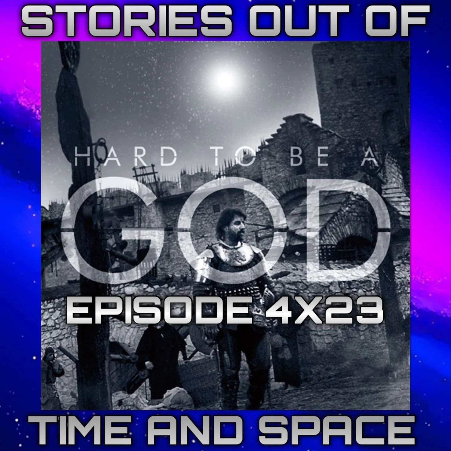 Episode 4X23 Hard to be a God 2013 episode artwork