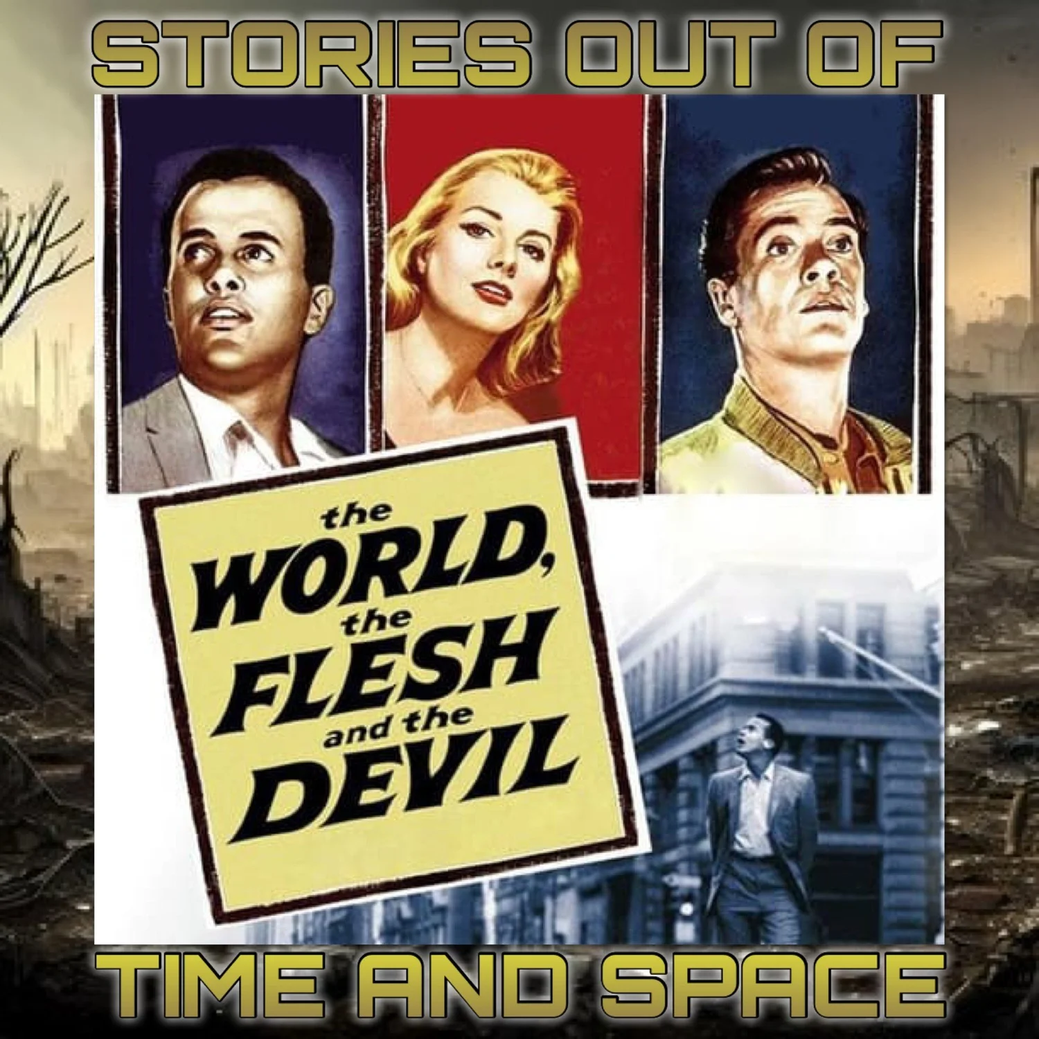 Bonus 013 The World The Flesh and The Devil 1959 episode artwork