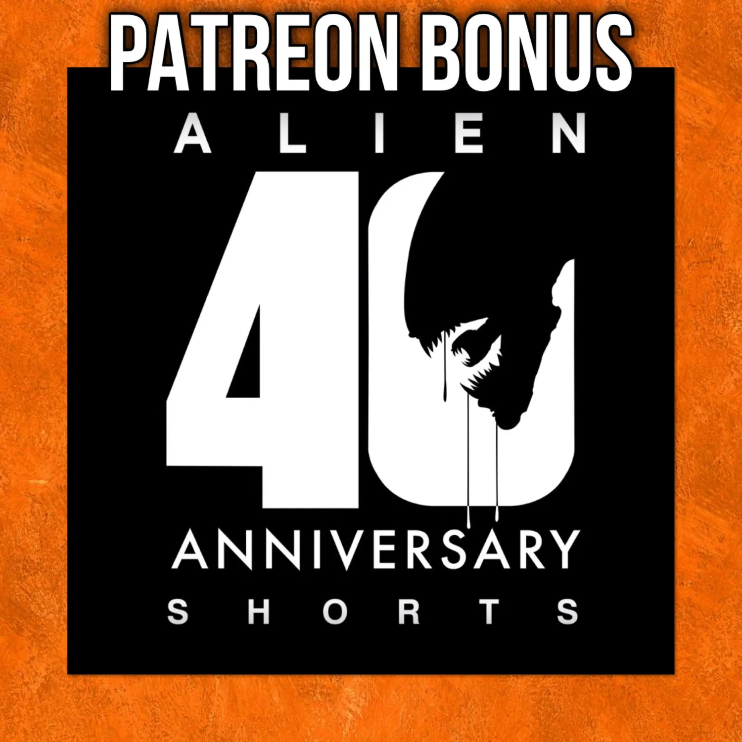 Bonus 023 Alien 40th Short Films episode artwork