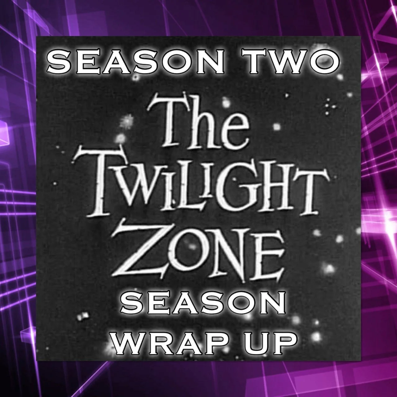 Twilight Zone S2 season wrap up episode artwork