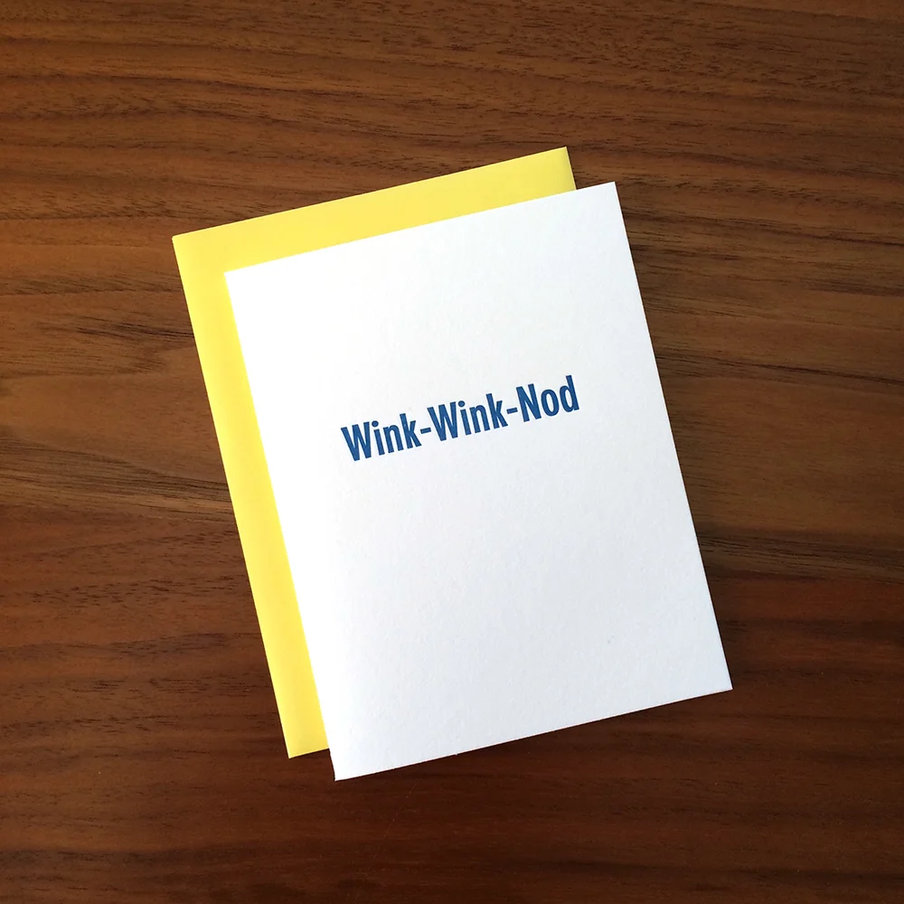 Little Trees Studio - Wink Wink Nod Letterpress Card