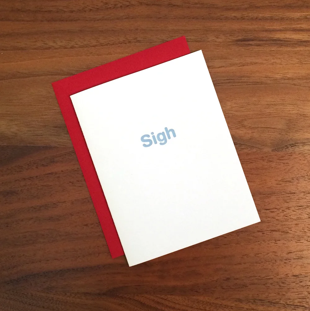 Little Trees Studio - Sigh Letterpress Card
