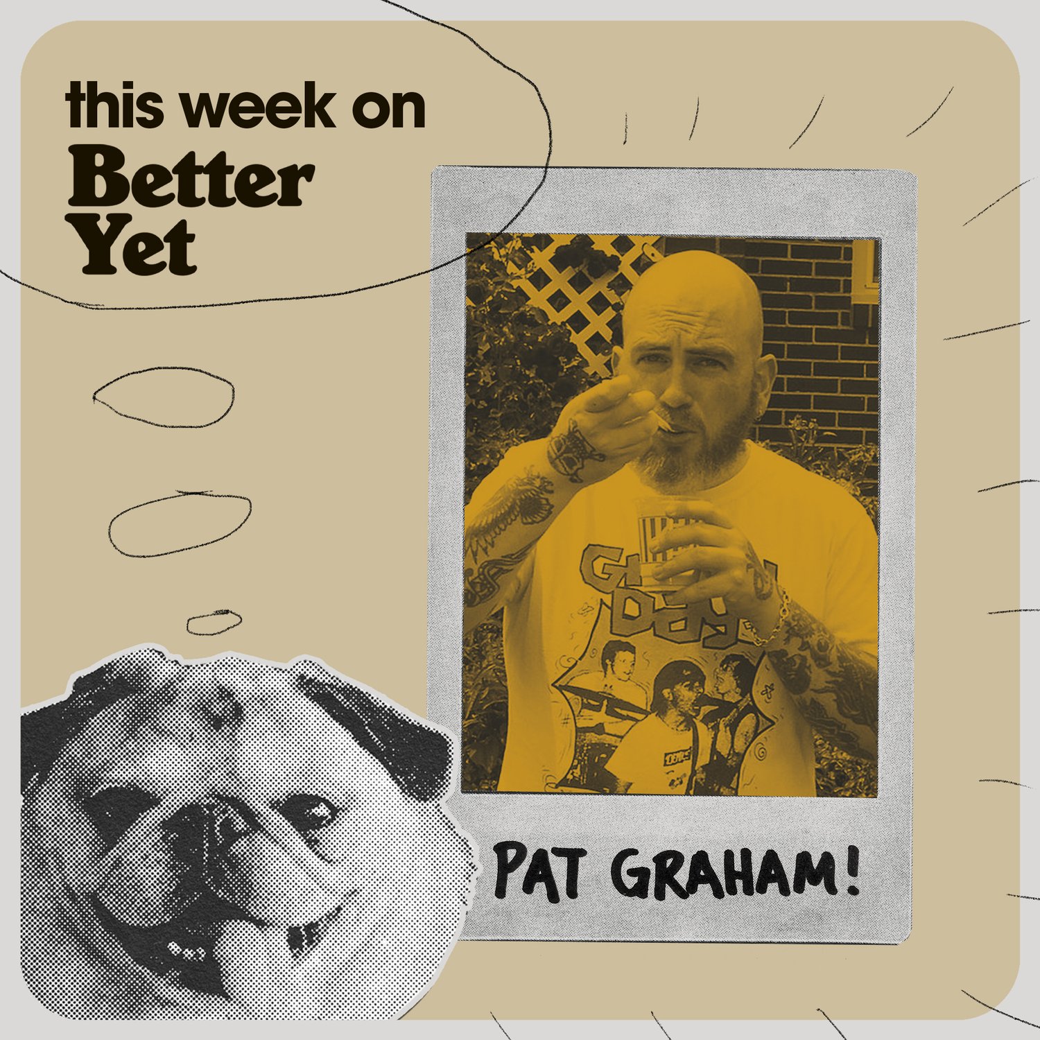 TALKING KIND: PAT GRAHAM!