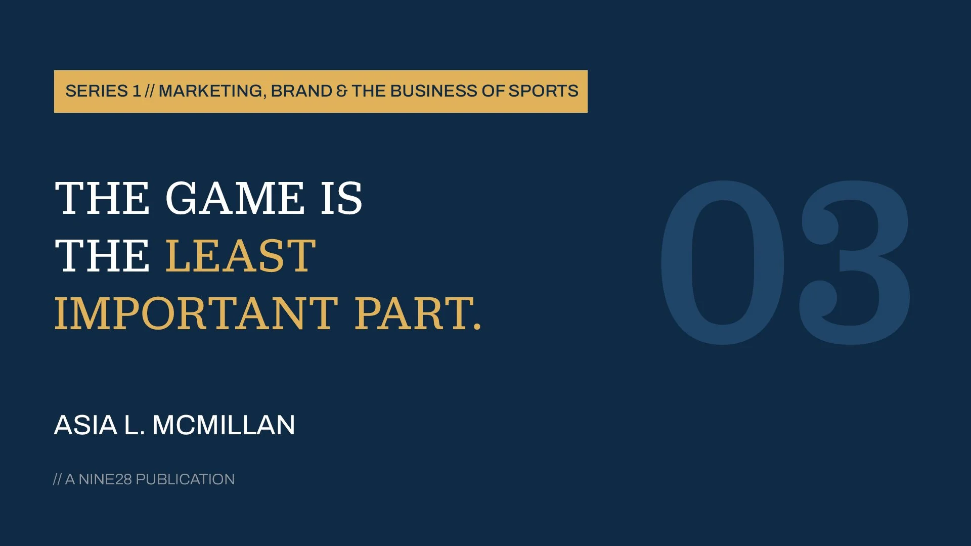 The Game Is the Least Important Part