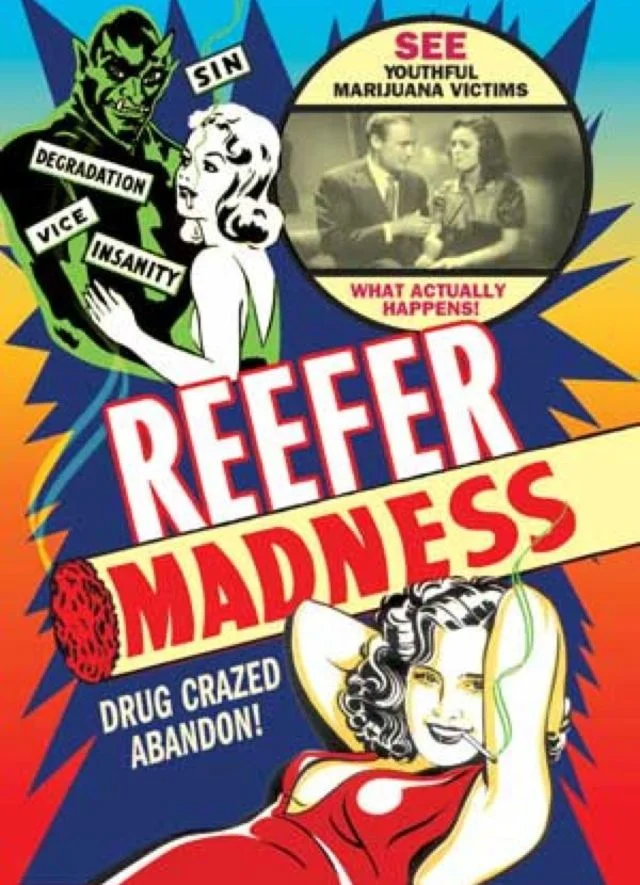 Example of anti-Cannabis propaganda.