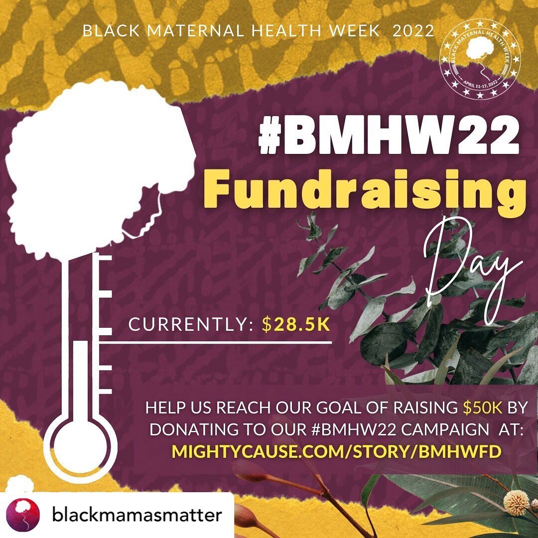 If you are able, please support Black Maternal Health Week Fundraising efforts! Posted @withregram &bull; @blackmamasmatter We are just two days away from the end of our virtual fundraising campaign! We would love to end #BMHW22 by reaching our goal.