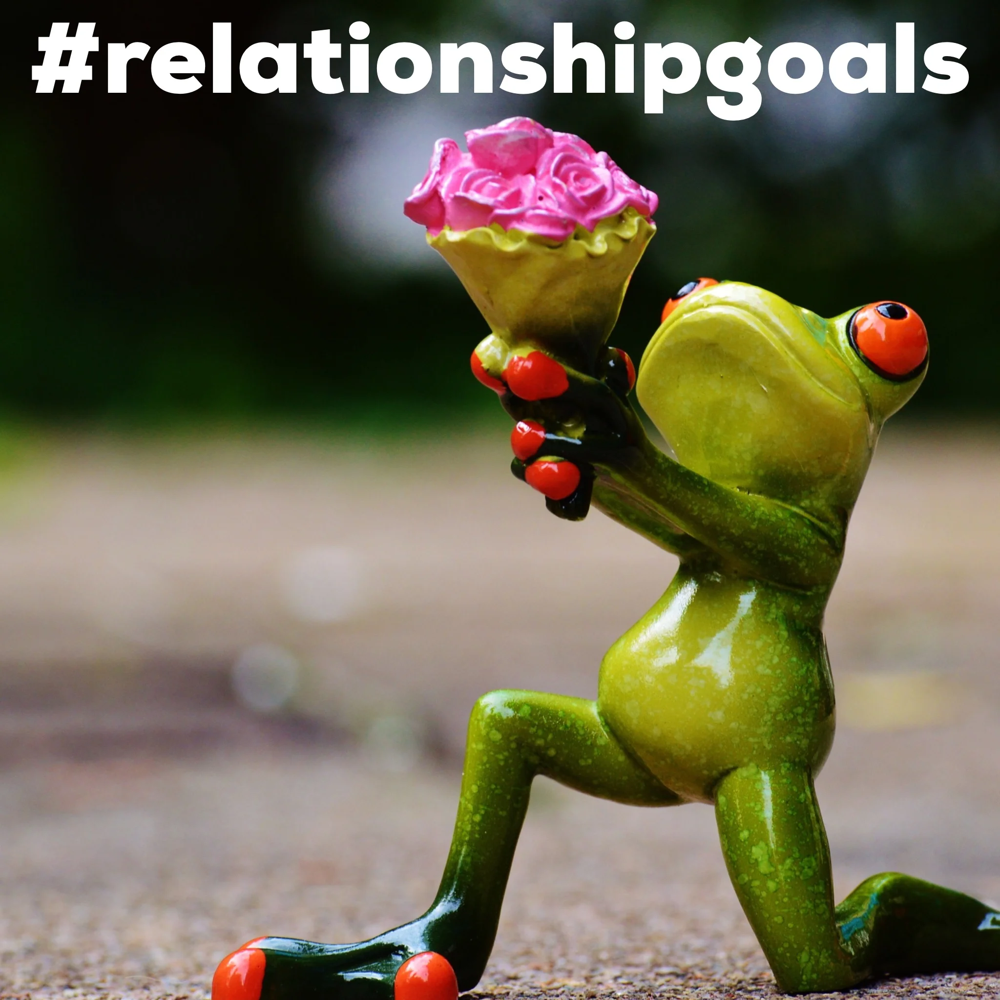 2_IG_#RelationshipGoals.JPG