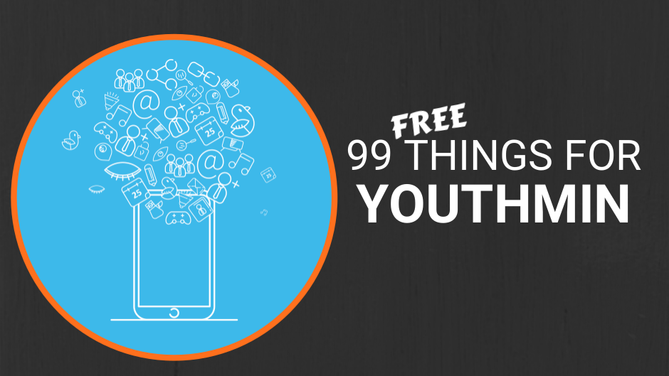 99 Free Things That Every Youth Minister Should Have